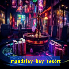 mandalay bay resort and casino