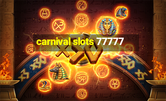 carnival slots 77777