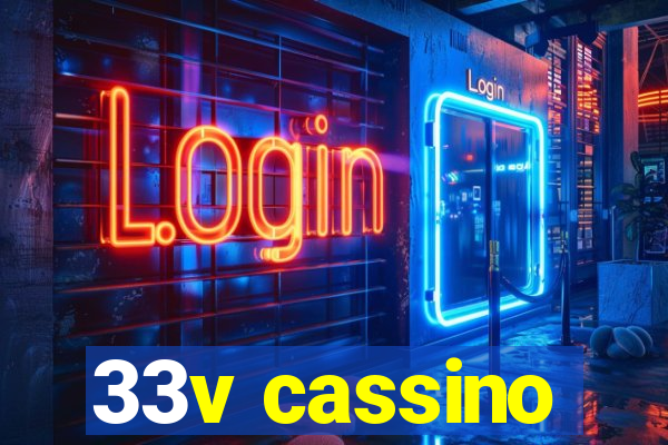 33v cassino