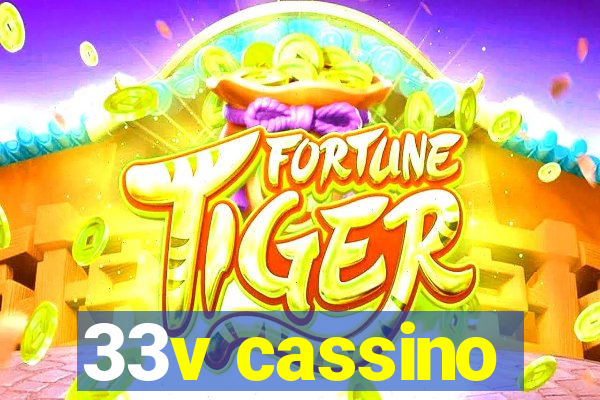 33v cassino