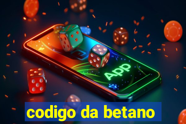 codigo da betano