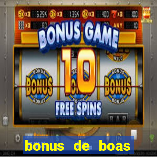 bonus de boas vindas bet