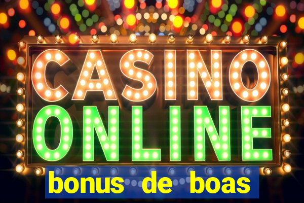 bonus de boas vindas bet