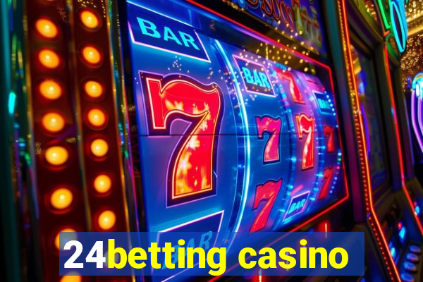 24betting casino