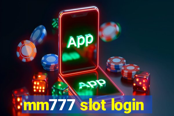 mm777 slot login