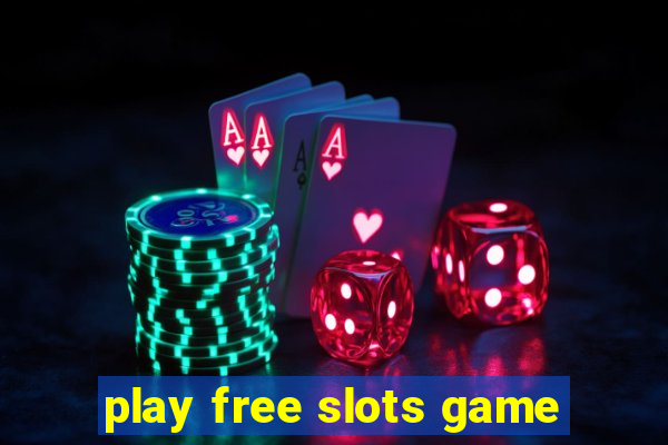 play free slots game