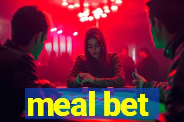 meal bet