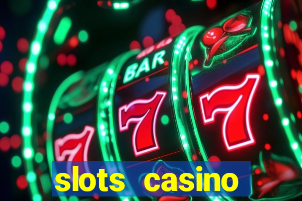 slots casino dinheiro real