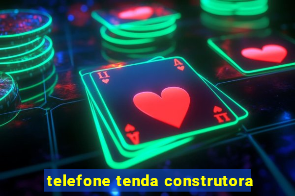 telefone tenda construtora