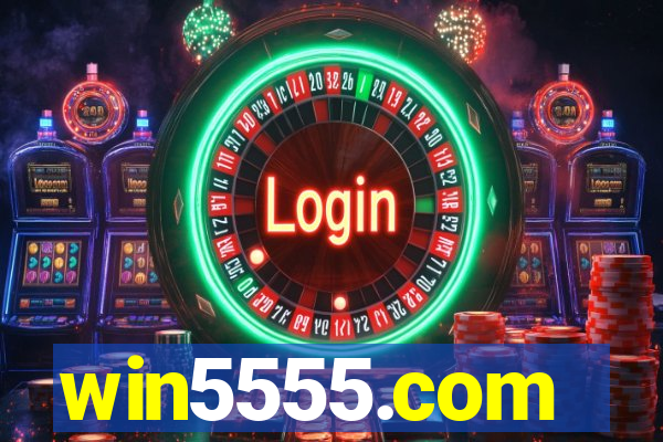 win5555.com