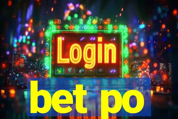 bet po