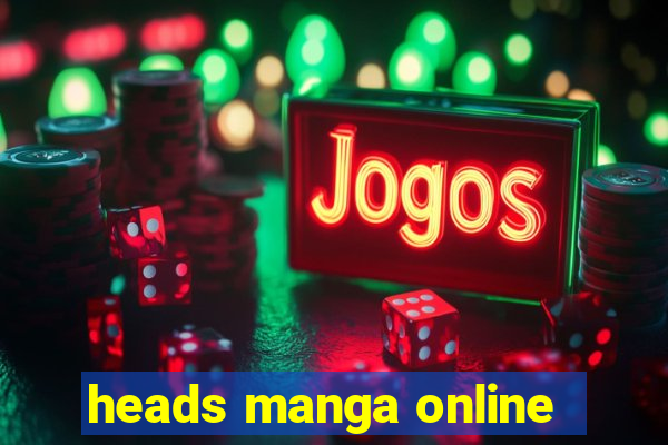 heads manga online