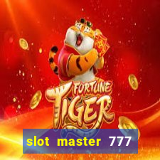 slot master 777 paga mesmo