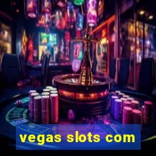 vegas slots com