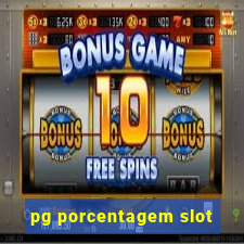 pg porcentagem slot