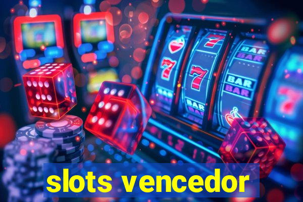 slots vencedor