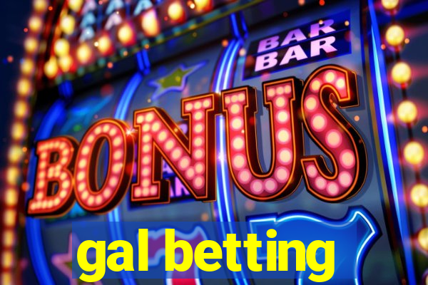 gal betting