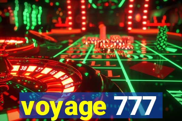 voyage 777