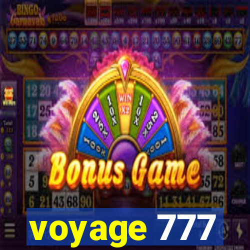 voyage 777