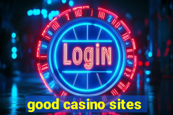 good casino sites