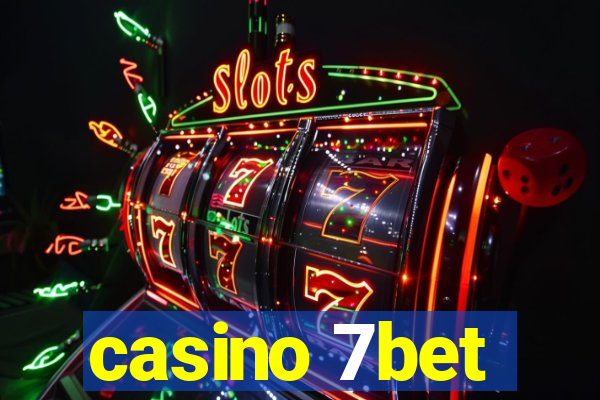 casino 7bet