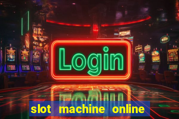 slot machine online real money