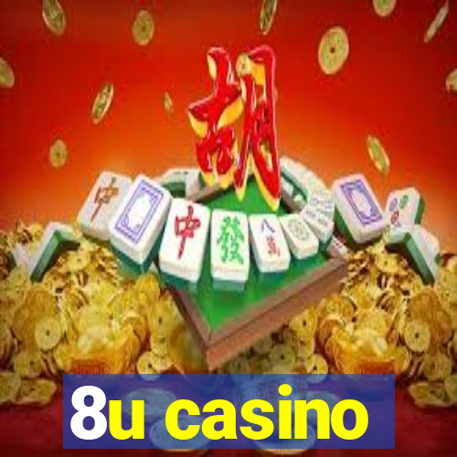 8u casino