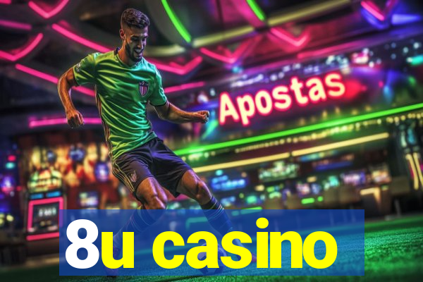 8u casino