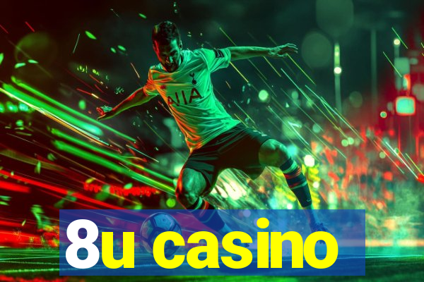 8u casino