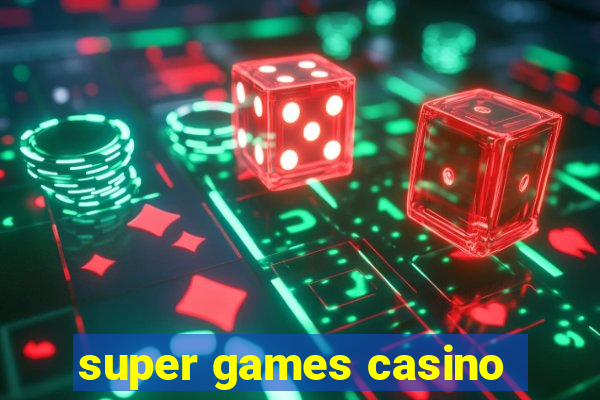 super games casino