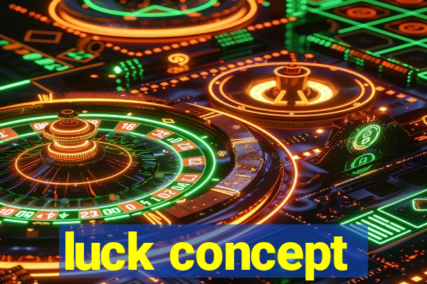 luck concept