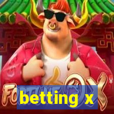 betting x