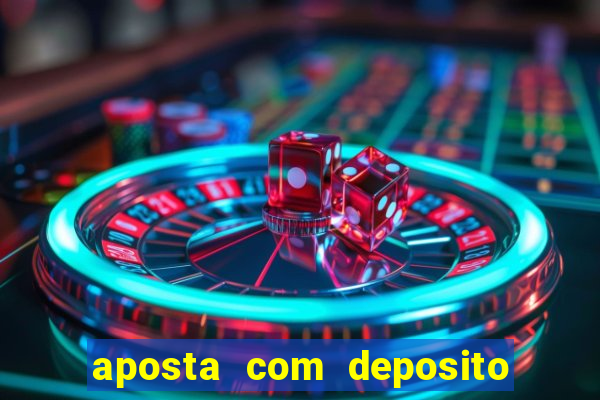 aposta com deposito de 1 real