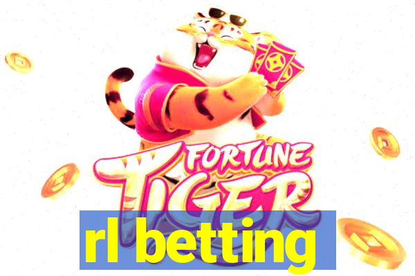 rl betting