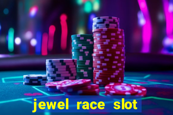 jewel race slot free play