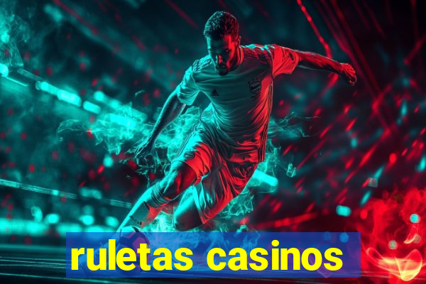 ruletas casinos