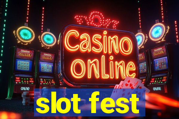 slot fest