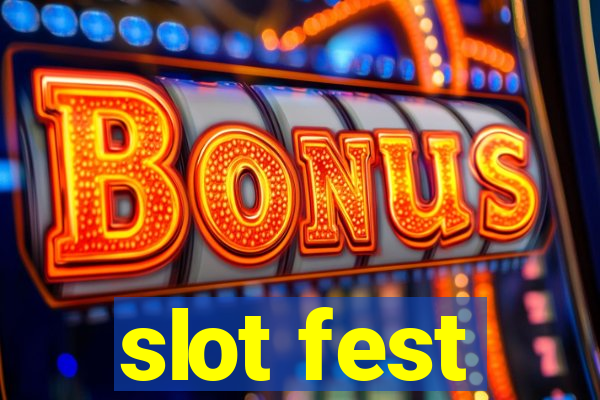 slot fest