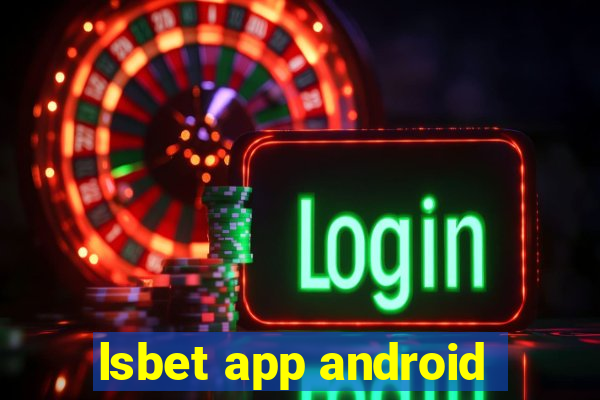 lsbet app android