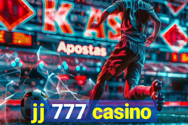 jj 777 casino