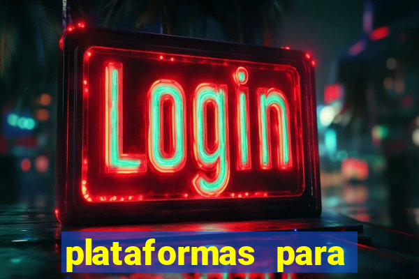 plataformas para jogar demo