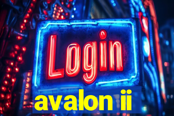 avalon ii