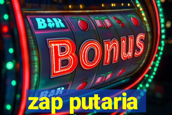 zap putaria