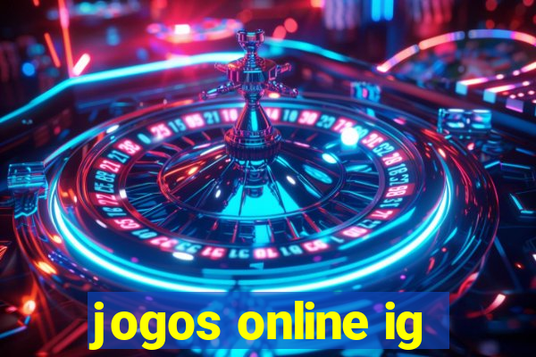 jogos online ig