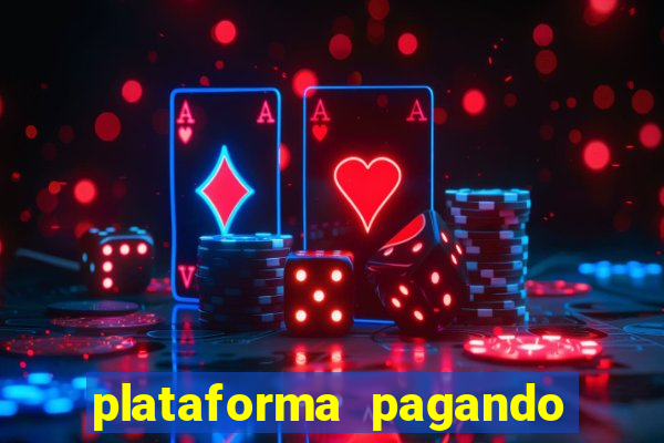 plataforma pagando no cadastro fortune tiger