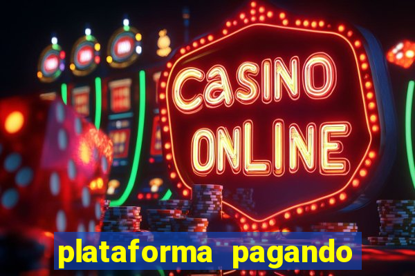 plataforma pagando no cadastro fortune tiger