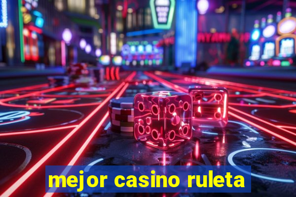 mejor casino ruleta