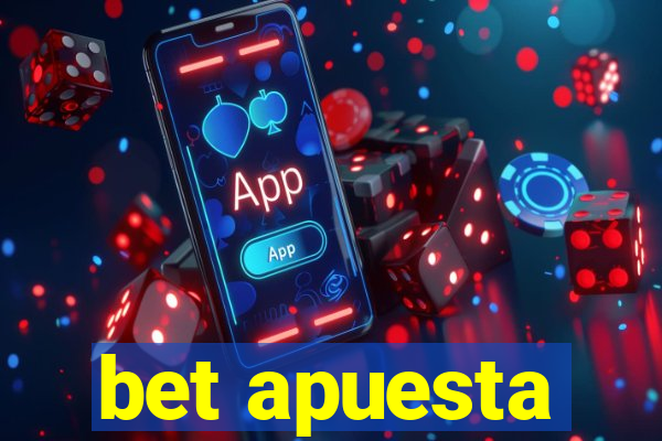 bet apuesta