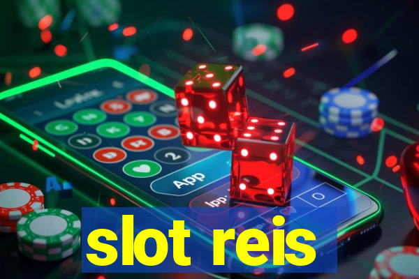 slot reis