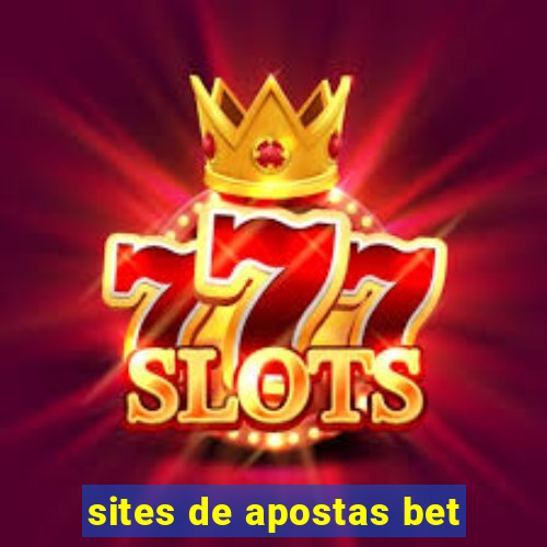 sites de apostas bet